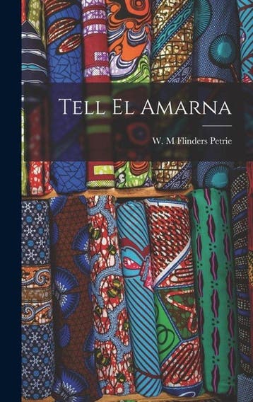 9781015461659 Tell el Amarna W M Flinders Petrie, Verzenden, Nieuw, W M Flinders Petrie