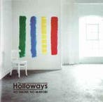 cd - The Holloways - No Smoke, No Mirrors, Verzenden, Nieuw in verpakking