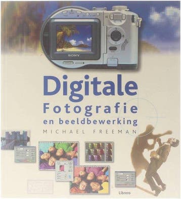 Digitale Fotografie Beeldbewerking - Freeman, Verzenden, Gelezen