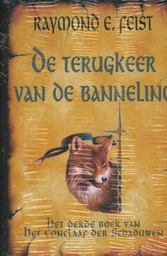 De terugkeer van de banneling / Het conclaaf der schaduwen /, Boeken, Verzenden, Gelezen, Raymond E. Feist