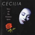 cd - Cecilia - Voice Of The Feminine Spirit, Verzenden, Zo goed als nieuw