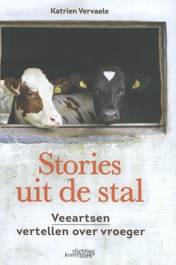 Stories uit de stal 9789058566157 Katrien Vervaele, Verzenden, Zo goed als nieuw, Katrien Vervaele