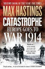 Catastrophe 9780007519743 Sir Max Hastings, Verzenden, Gelezen, Sir Max Hastings