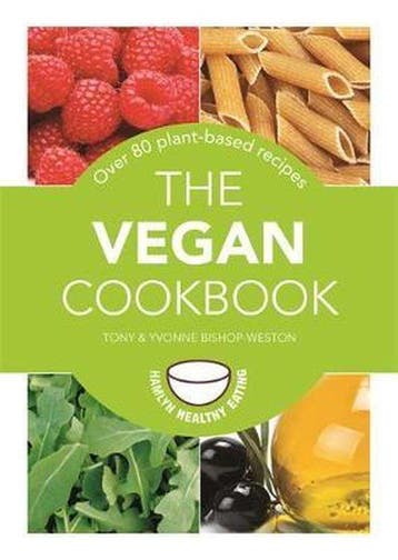 The Vegan Cookbook - Tony Bishop-Weston 9780600628842, Verzenden, Gelezen, Tony Bishop-Weston