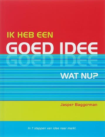 Ik heb een goed idee. Wat nu? 9789078369103 J.J. Baggerman, Verzenden, Gelezen, J.J. Baggerman