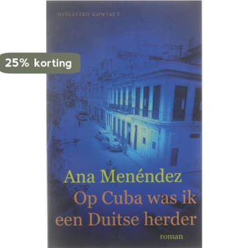 Op Cuba was ik een Duitse herder - A. Menendez 9789025411008, Verzenden, Gelezen, A. Menendez