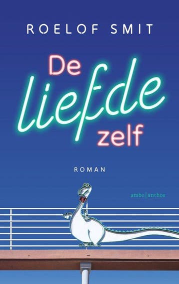 9789026369865 De liefde zelf Roelof Smit, Verzenden, Nieuw, Roelof Smit