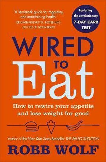 Wired to Eat - Robb Wolf 9781785041433, Verzenden, Gelezen, Robb Wolf