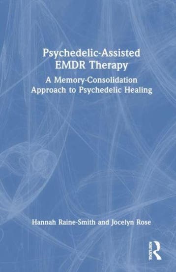 Psychedelic-Assisted Emdr Therapy | Nieuw, Ophalen of Verzenden, Nieuw, Hannah (Private practice Raine-Smith; Jocelyn (Private practice Rose