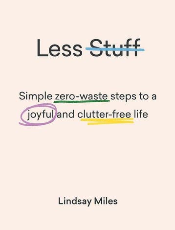 Less Stuff 9781743795446 Lindsay Miles, Verzenden, Zo goed als nieuw, Lindsay Miles