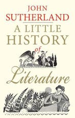A Little History Of Literature 9780300205312 John Sutherland, Ophalen of Verzenden, Nieuw, John Sutherland