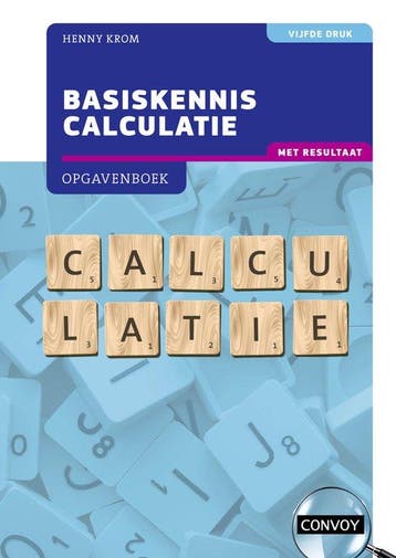 9789463173704 Basiskennis Calculatie met resultaat, Verzenden, Nieuw, H.M.M. Krom