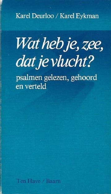 Wat heb je zee dat je vlucht - Karel Deurloo 9789025943158, Verzenden, Gelezen, Karel Deurloo