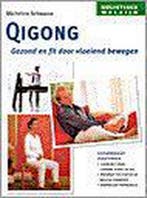 Qigong / Holistisch welzijn / 2 9789063783372 M. Schwarze, Verzenden, Gelezen, M. Schwarze