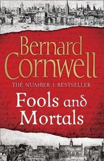 Fools and Mortals - Bernard Cornwell 9780007504114, Boeken, Verzenden, Gelezen, Bernard Cornwell