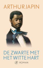 De Zwarte Met Het Witte Hart 9789029555654 Arthur Japin, Boeken, Ophalen of Verzenden, Nieuw, Arthur Japin