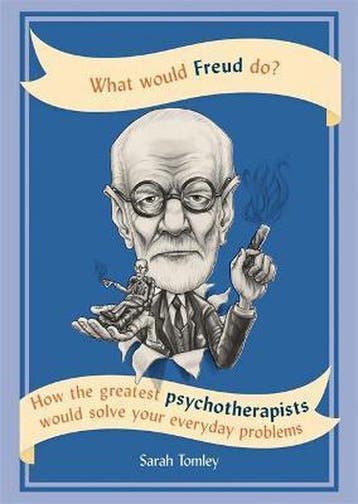 What Would Freud Do? - Sarah Tomley 9781844039425, Verzenden, Zo goed als nieuw, Sarah Tomley