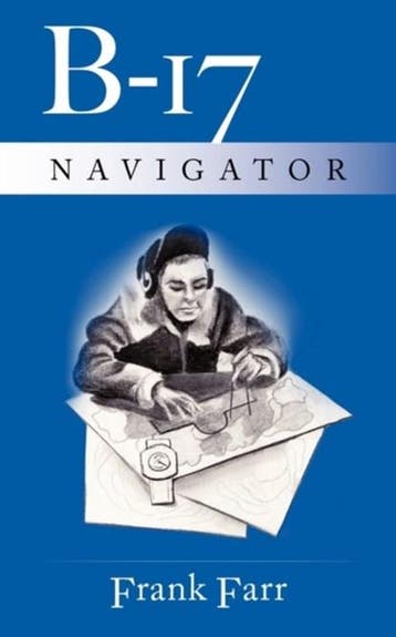 B-17 Navigator | 9781449005184 | Frank Farr, Ophalen of Verzenden, Zo goed als nieuw, Frank Farr