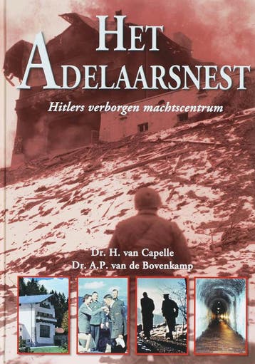 Het Adelaarsnest - H. van Capelle 9789055137718, Boeken, Oorlog en Militair, Verzenden, Zo goed als nieuw, H. van Capelle