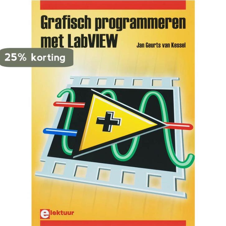 Grafisch Programmeren met LabVIEW 9789053810316, Boeken, Informatica en Computer, Zo goed als nieuw, Verzenden