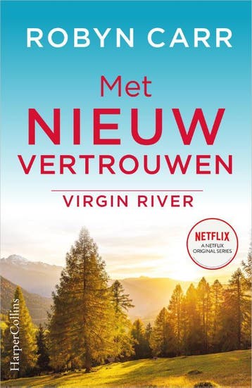 Met nieuw vertrouwen / Virgin River / 9 - Robyn Carr, Boeken, Verzenden, Gelezen, Robyn Carr