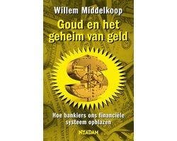 Boek Goud en het geheim van geld 9789046809839, Verzenden, Zo goed als nieuw