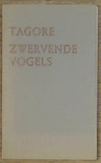 Zwervende vogels 9789028412873 Tagore, Boeken, Verzenden, Gelezen, Tagore