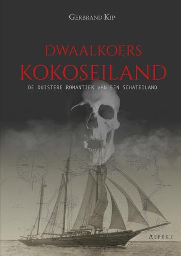 Dwaalkoers Kokoseiland - Gerbrand Kip 9789461534507, Verzenden, Zo goed als nieuw, Gerbrand Kip