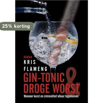Gin-tonic en droge worst 9789402244922 Kris Flameng, Verzenden, Gelezen, Kris Flameng