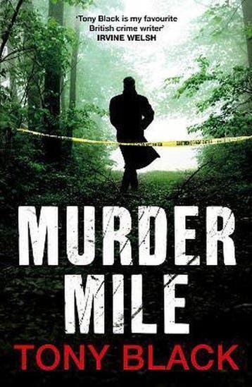 Murder Mile 9780099568834 Tony Black, Verzenden, Zo goed als nieuw, Tony Black