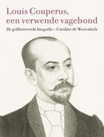 Louis Couperus, een verwende vagebond | 9789088031281 |, Boeken, Zo goed als nieuw, Caroline de Westenholz