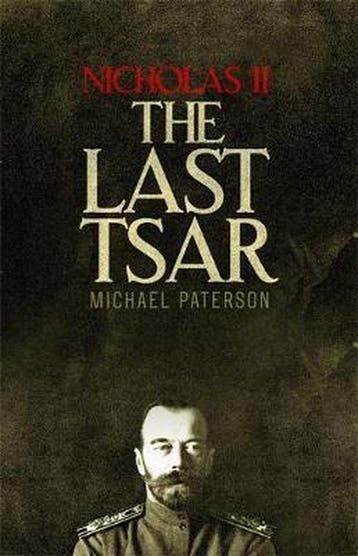 Nicholas II, the Last Tsar - Michael Paterson 9781472136831, Verzenden, Gelezen, Michael Paterson