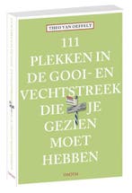 111 plekken in de Gooi- en Vechtstreek die je gezien moet, Verzenden, Gelezen, Theo van Oeffelt