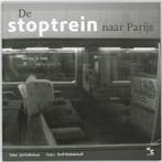 De stoptrein naar Parijs 9789075979190 J. Holleman, Verzenden, Gelezen, J. Holleman