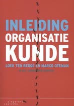 Inleiding organisatiekunde 9789046903681 Loek ten Berge, Boeken, Verzenden, Gelezen, Loek ten Berge