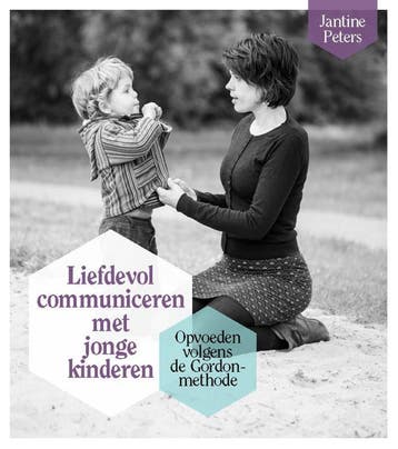 Liefdevol communiceren met jonge kinderen - Jantine Peters, Verzenden, Zo goed als nieuw, Jantine Peters