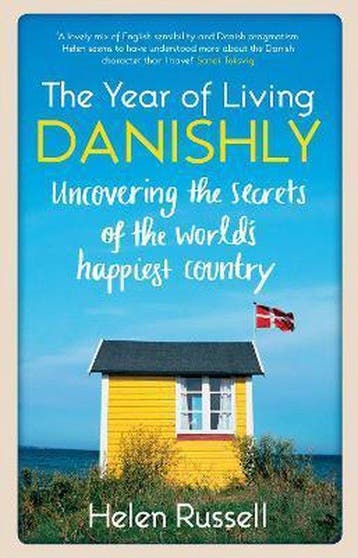 The Year of Living Danishly - Helen Russell 9781848318120, Verzenden, Gelezen, Helen Russell