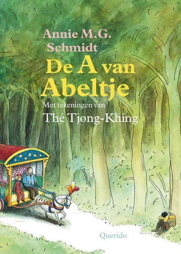 De A van Abeltje - Annie M.G. Schmidt 9789045107677, Verzenden, Gelezen, Annie M.G. Schmidt