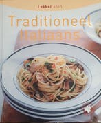 Traditioneel Italiaans 9789054264569 lekker eten, Boeken, Kookboeken, Verzenden, Zo goed als nieuw, Lekker eten