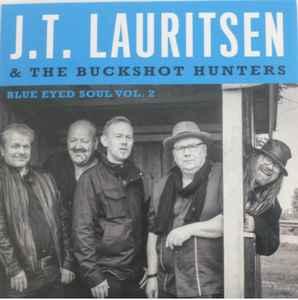 cd - J. T. Lauritsen &amp; The Buckshot Hunters - Blue Ey..., Verzenden, Zo goed als nieuw