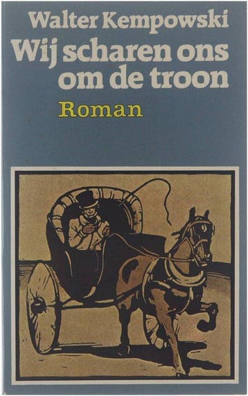 Wij scharen ons om de troon - Kempowski, Verzenden, Gelezen