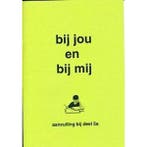 Bij jou en bij mij Aanvulling bij deel 5A (zie omschrijving), Boeken, Verzenden, Nieuw