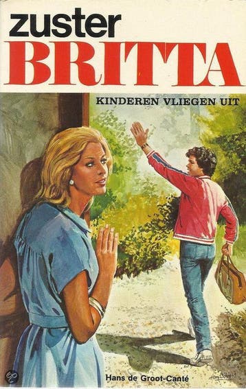 Zuster Britta - Kinderen vliegen uit - H. de Groot-Cante, Verzenden, Gelezen, H. de Groot-Cante