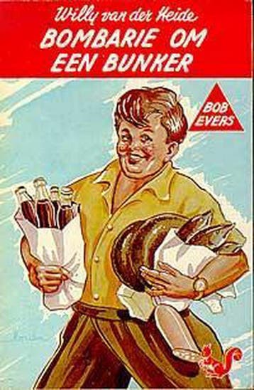 Bombarie om een bunker / Bob Evers-serie / 28 9789060560280, Verzenden, Gelezen, W. van der Heide