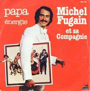Single vinyl / 7 inch - Michel Fugain Et Sa Compagnie - P..., Verzenden, Zo goed als nieuw, 7 inch, Pop