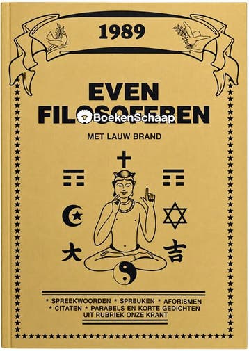Even filosoferen met Lauw Brand Lauw Brand, Verzenden, Gelezen