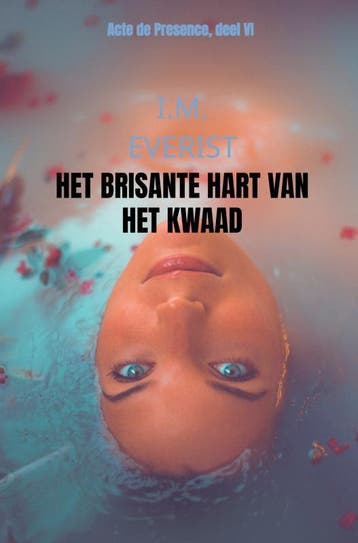 Het Brisante Hart Van Het Kwaad | I.M. Everist | Nieuw, Boeken, Ophalen of Verzenden, Nieuw, I.M. Everist
