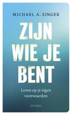 9789025911065 Zijn wie je bent Michael A. Singer, Boeken, Verzenden, Nieuw, Michael A. Singer