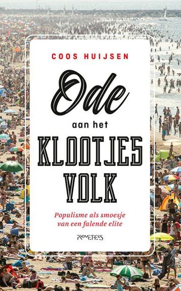 Ode aan het klootjesvolk - Coos Huijsen 9789044642766, Verzenden, Gelezen, Coos Huijsen