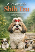9789465193168 Alles over de Shih Tzu B.V., Verzenden, Nieuw, B.V.